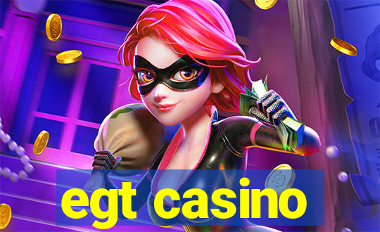 egt casino