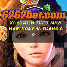 xổ số kiến thiết miền nam ngày 18 tháng 09