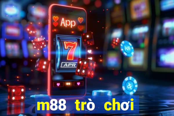 m88 trò chơi casino trực tuyến