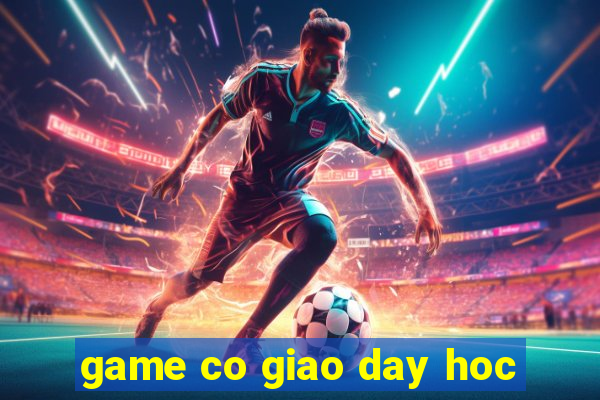 game co giao day hoc