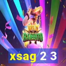 xsag 2 3