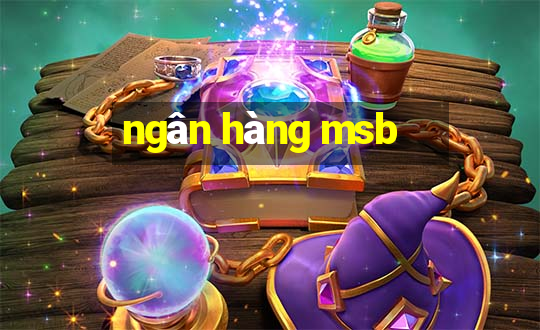 ngân hàng msb