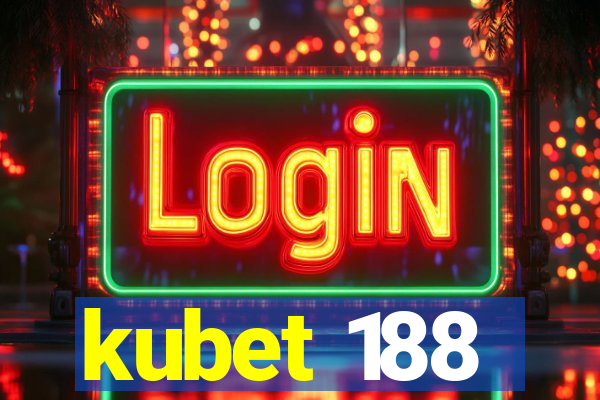 kubet 188