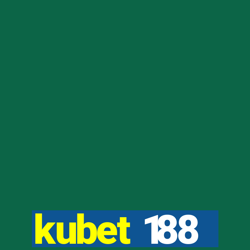 kubet 188