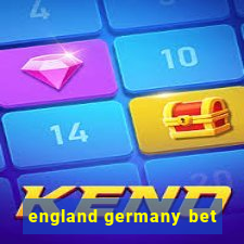 england germany bet