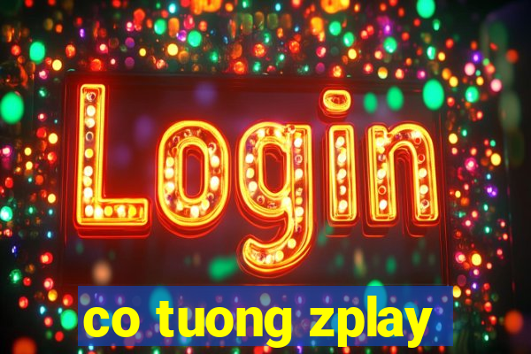 co tuong zplay