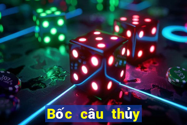 Bốc câu thủy hử bản ai có