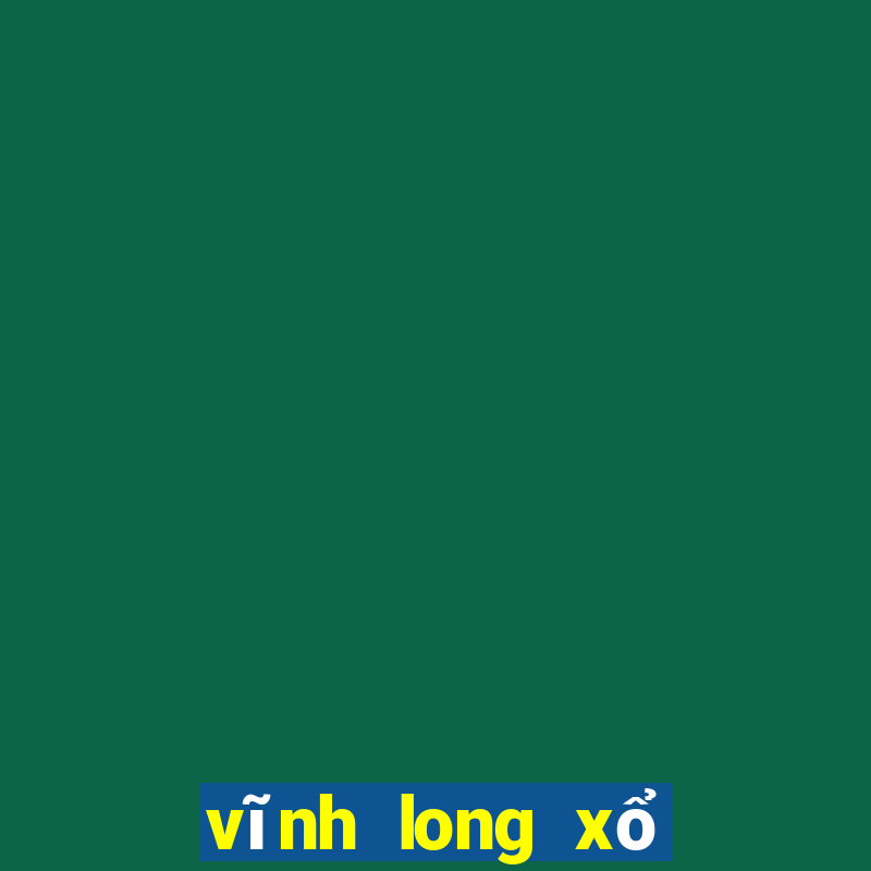 vĩnh long xổ số vĩnh long xổ số vĩnh long