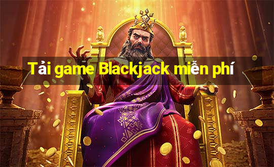 Tải game Blackjack miễn phí