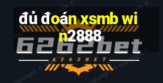 đủ đoán xsmb win2888