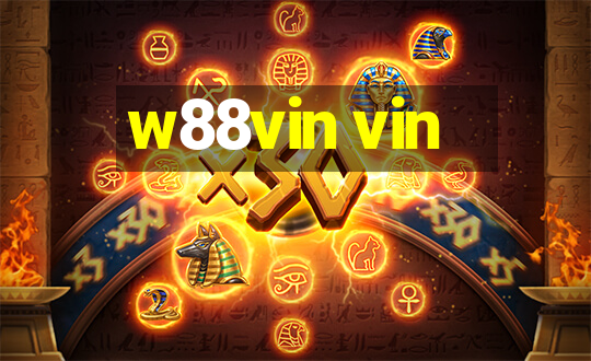 w88vin vin