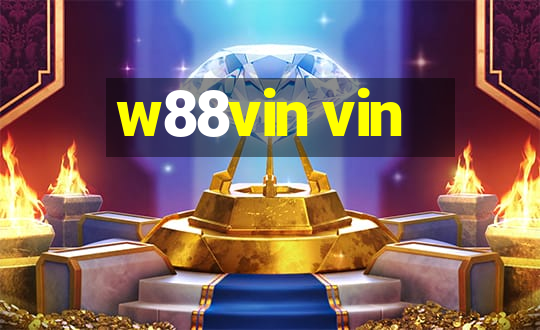 w88vin vin