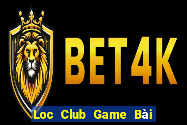 Loc Club Game Bài Giải Trí