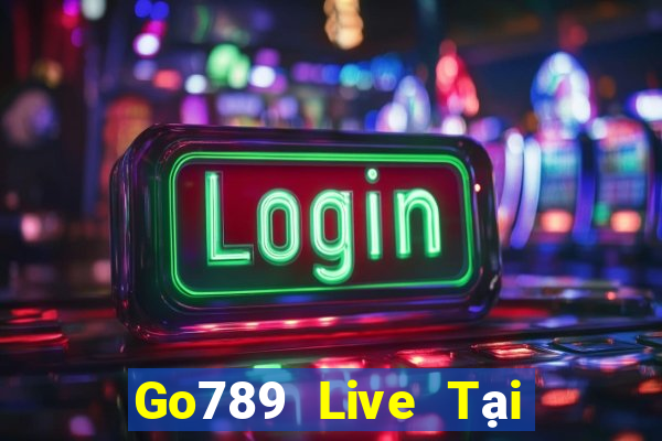 Go789 Live Tại Game Bài B52 Đổi Thưởng