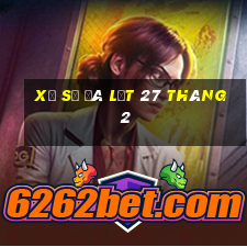 xổ số đà lạt 27 tháng 2