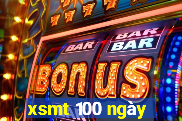 xsmt 100 ngày