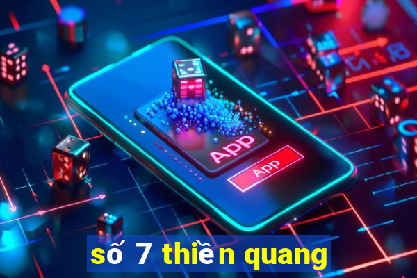 số 7 thiền quang