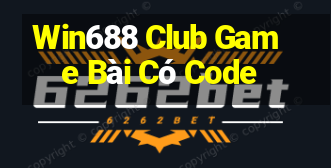 Win688 Club Game Bài Có Code