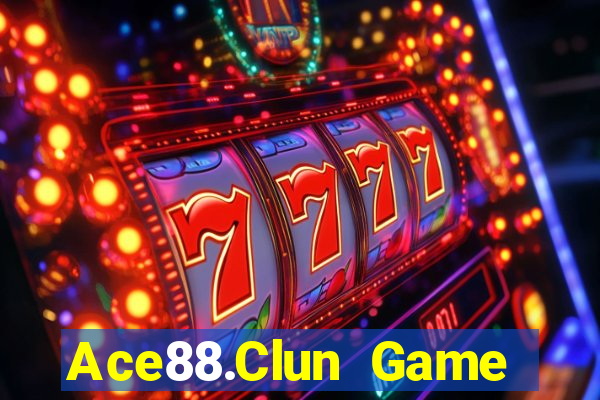 Ace88.Clun Game Bài Đổi Thưởng Uy Tín