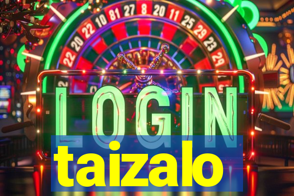 taizalo