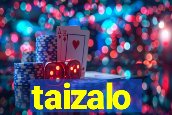 taizalo