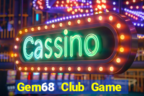 Gem68 Club Game Bài 3 Cây