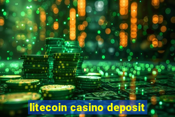 litecoin casino deposit