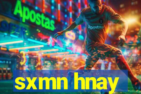 sxmn hnay