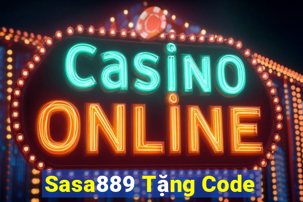 Sasa889 Tặng Code