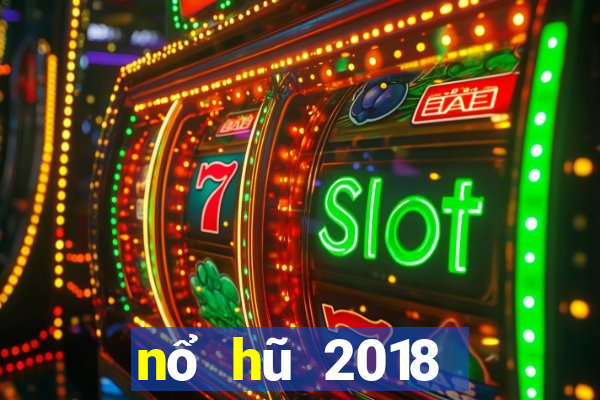 nổ hũ 2018 đổi thẻ lớn nhất năm